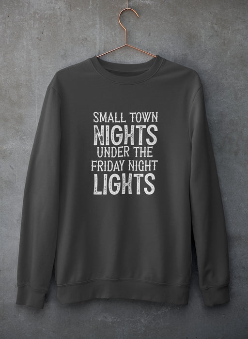Small Town Nights Sweat Shirt