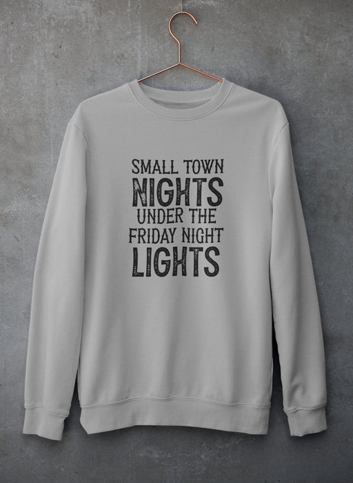 Small Town Nights Sweat Shirt