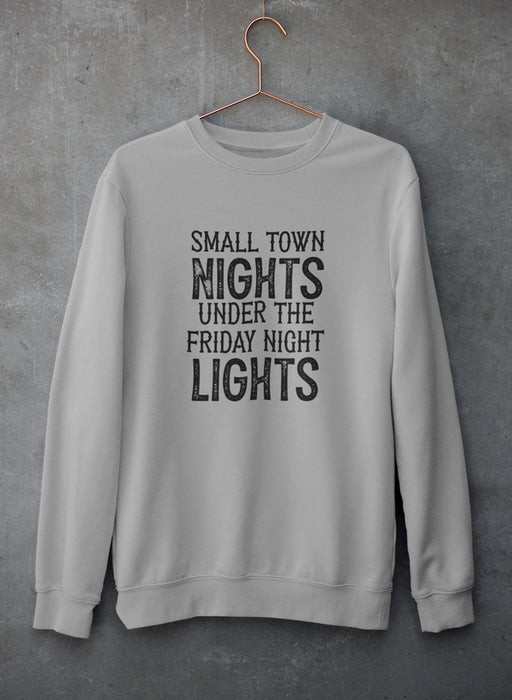 Small Town Nights Sweat Shirt