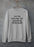 Silly Me Expecting Too Much From People Again Sweat Shirt