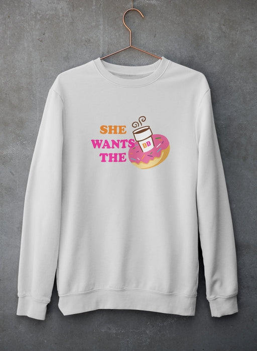 She Wants Donuts Sweat Shirt