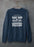 I Am Not An Early Bird Or A Night Owl Sweat Shirt