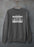 I Am Only Responsible For What I Say Sweat Shirt