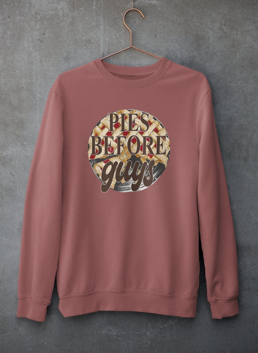Pies Before Guys Sweat Shirt
