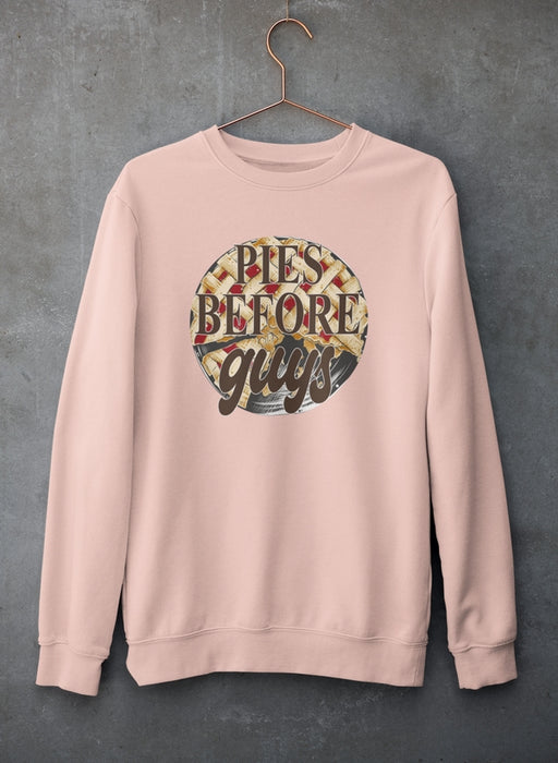 Pies Before Guys Sweat Shirt