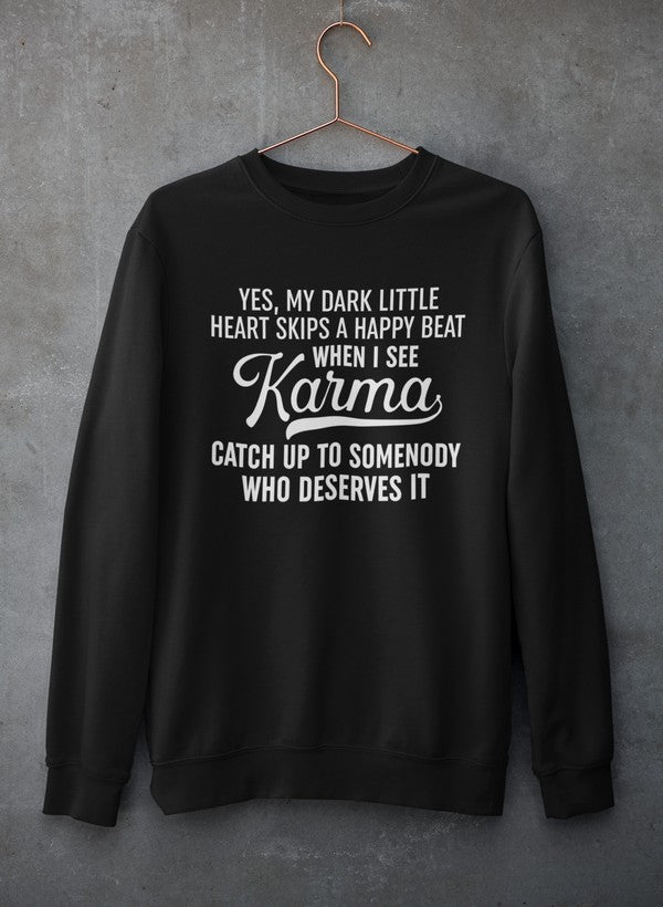 Karma Sweat Shirt