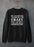 My Husband Thinks I'm Crazy Sweat Shirt