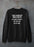 I Can't Figure Out What Is Emptier Sweat Shirt