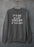 It'd Be A Lot Cooler If You Did  Sweat Shirt