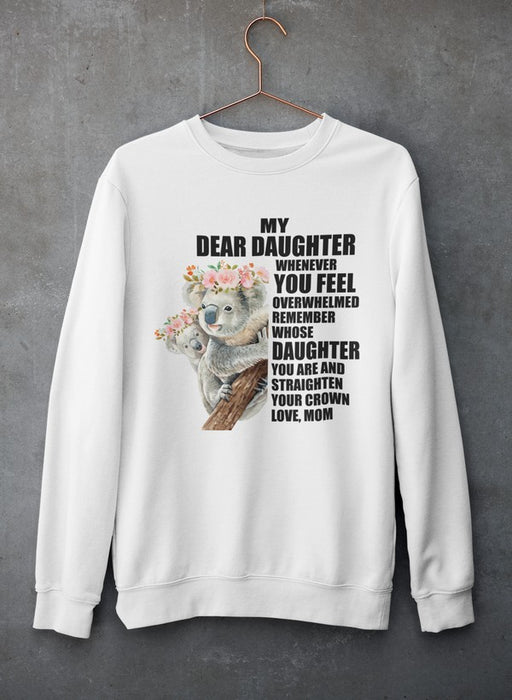 My Dear Daughter Sweat Shirt