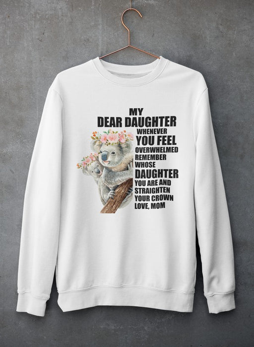 My Dear Daughter Sweat Shirt
