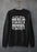 My Body Knows How Old I Am But My Mind Refuses to Believe It Sweat Shirt