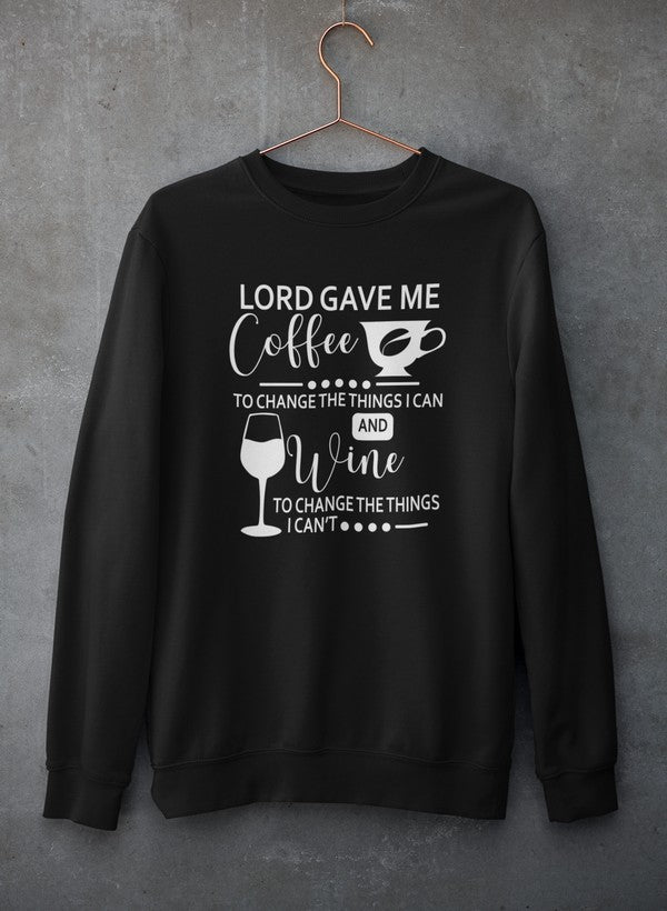 Lord Gave Me Coffee Sweat Shirt