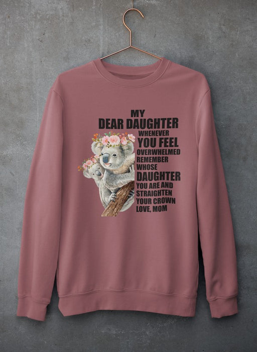 My Dear Daughter Sweat Shirt