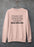 Please Keep Your Distance Sweat Shirt