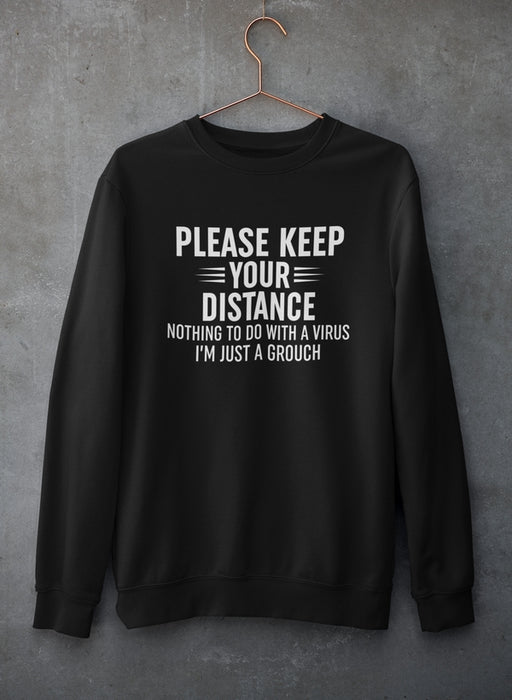 Please Keep Your Distance Sweat Shirt