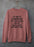 My Last Words Sweat Shirt