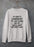 My Last Words Sweat Shirt