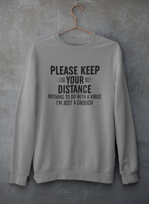 Please Keep Your Distance Sweat Shirt