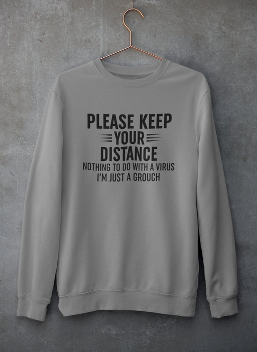 Please Keep Your Distance Sweat Shirt