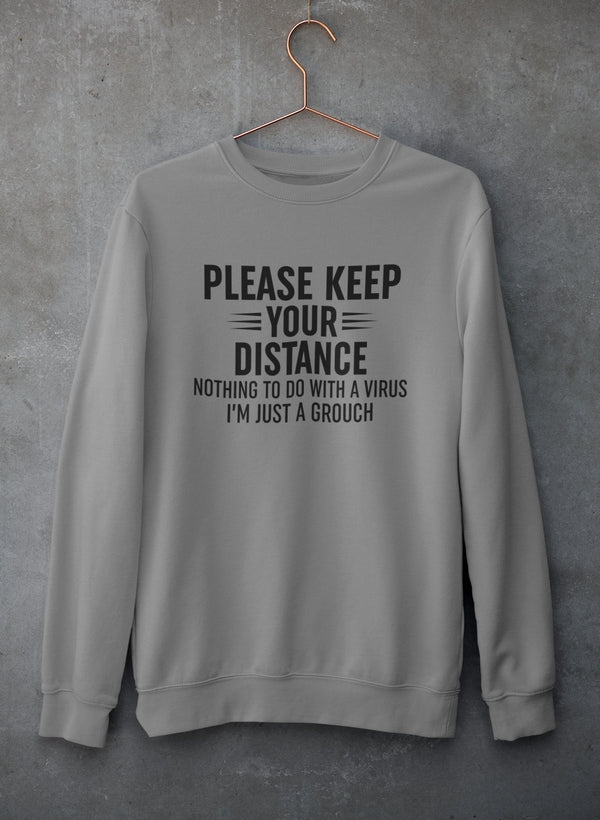 Please Keep Your Distance Sweat Shirt