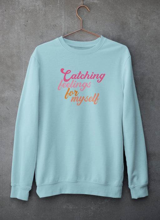 Catching Feelings Sweat Shirt