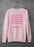 Probably Me Sweat Shirt
