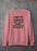 Coffee Curves & Cuss Word Sweat Shirt