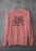 Stop Playing With Me Sweat Shirt