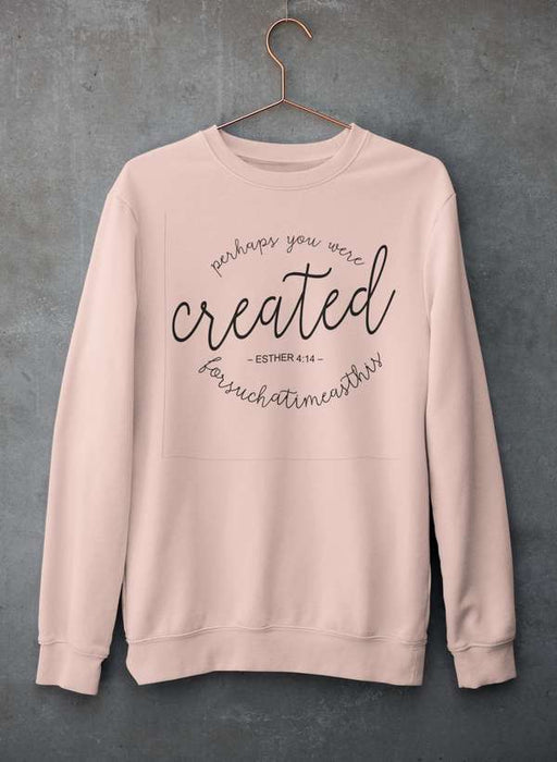 Perhaps You Were Created For Such A Time As This 4:14 Sweat Shirt