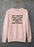 I Don't Understand Stupid People Sweat Shirt