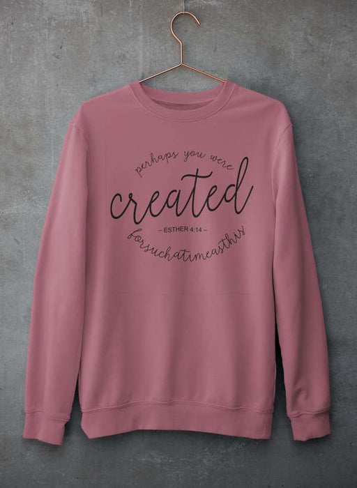Perhaps You Were Created For Such A Time As This 4:14 Sweat Shirt