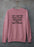 I Don't Understand Stupid People Sweat Shirt