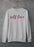 Self Love Club Sweat Shirt