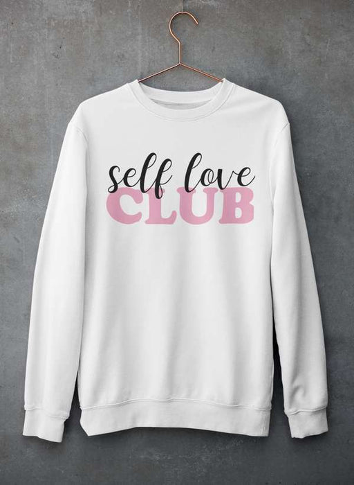 Self Love Club Sweat Shirt
