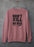 Don't Kill My Vives Sweat Shirt