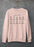 YOU ARE Sweat Shirt