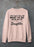 You Can't Tell Me What To Do You're Not My Daughter  Sweat Shirt