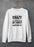 People Say I'm Crazy Sweat Shirt