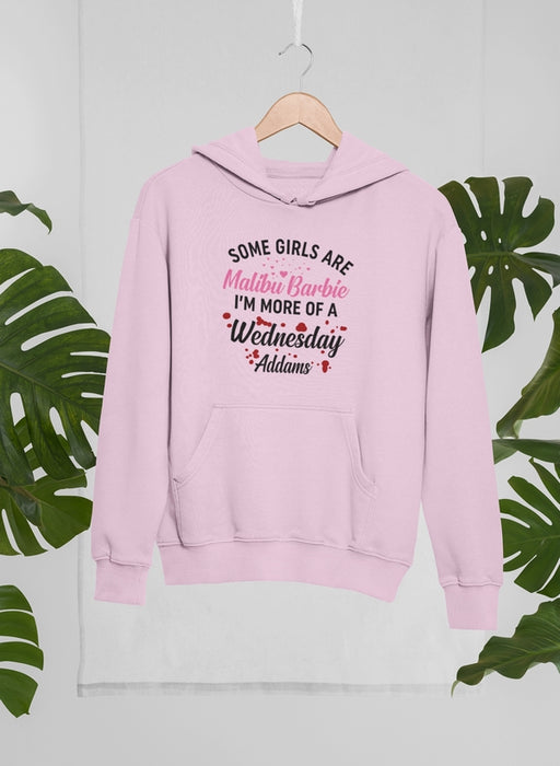 Some Girls Are Hoodie