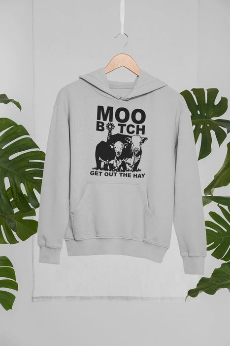 Moo Get Out The Hay Hoodie