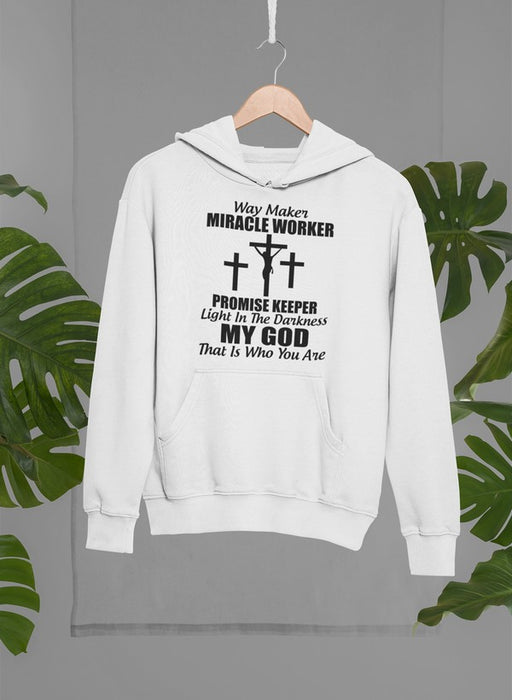 My God That Is Who You Hoodie