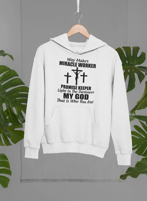 My God That Is Who You Hoodie