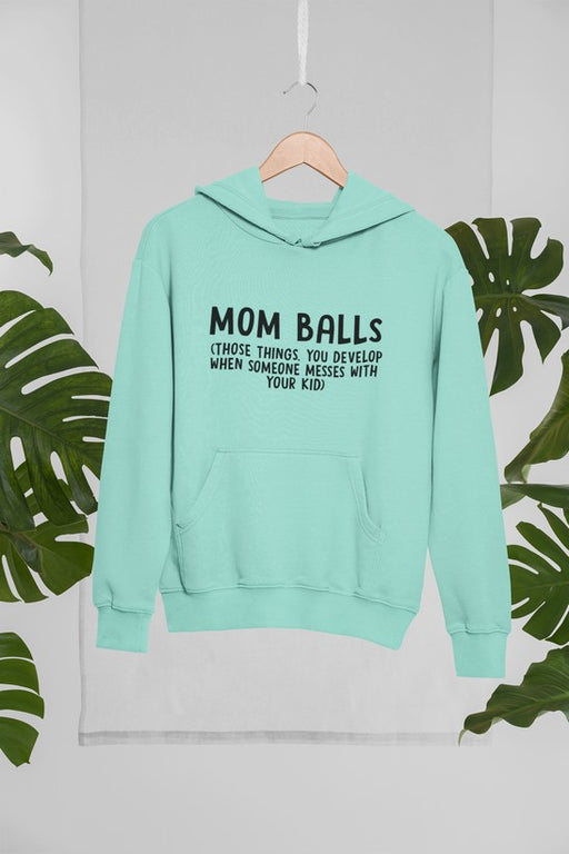 Mom Balls Hoodie