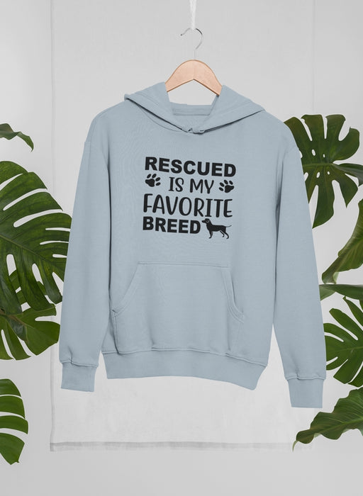 Rescued Is My Favorite Breed Hoodie