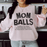 Mom Balls