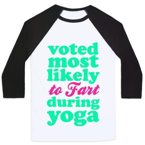 Virgin Teez  Baseball Tee Unisex Classic Baseball Tee / x-small / White/Black MOST LIKELY TO FART DURING YOGA UNISEX CLASSIC BASEBALL TEE