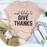 Most Likely To Give Thanks T-Shirt