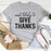 Most Likely To Give Thanks T-Shirt