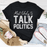 Most Likely To Talk Politics Thanksgiving Tee
